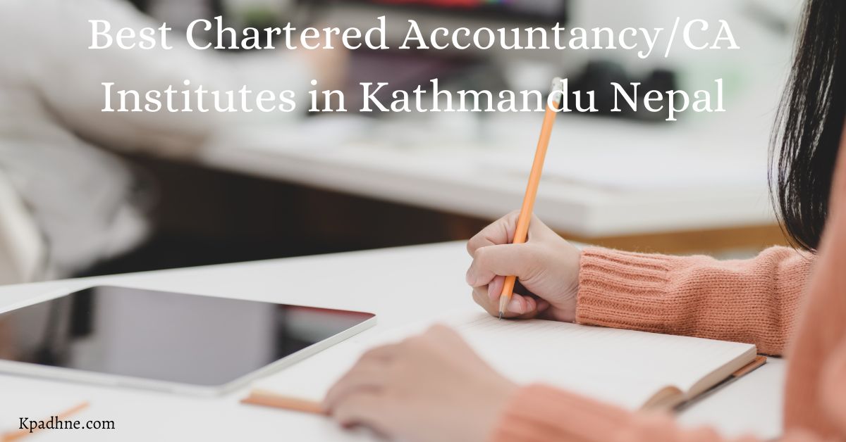 Best Chartered Accountancy/CA Institutes in Kathmandu Nepal