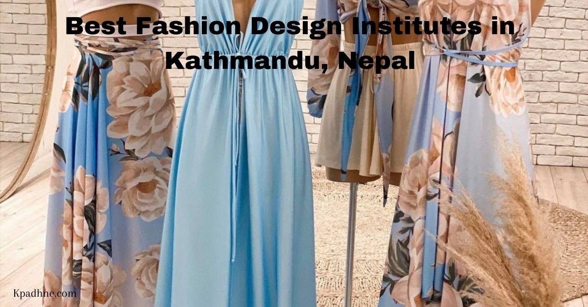 Best Fashion Design Institutes in Kathmandu Nepal