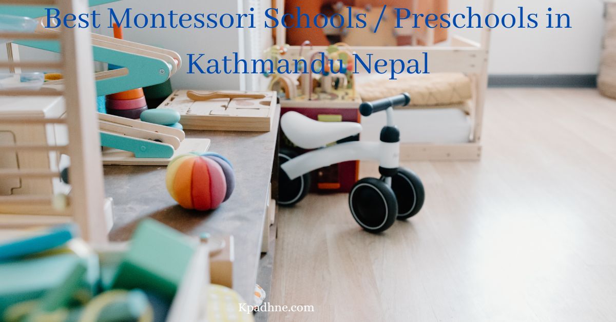 Best Montessori Schools / Preschools in Kathmandu Nepal