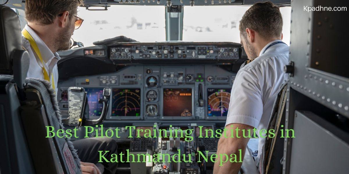 Best Pilot Training Institutes in Kathmandu Nepal
