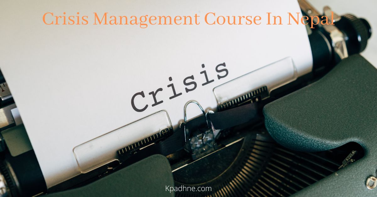 Crisis Management Course In Nepal