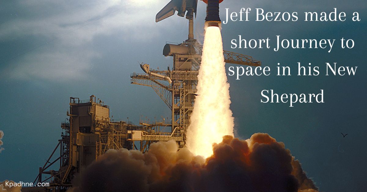 Jeff Bezos made a short Journey to space in his New Shepard
