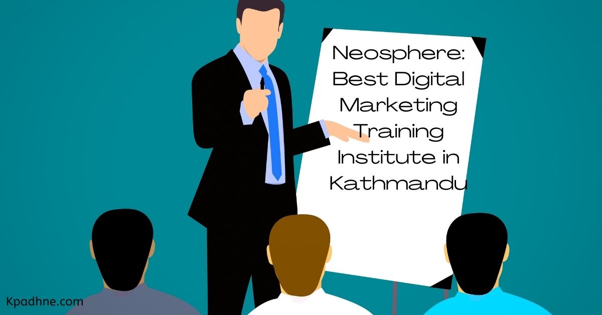 Neosphere: Best Digital Marketing Training Institute in Kathmandu Nepal