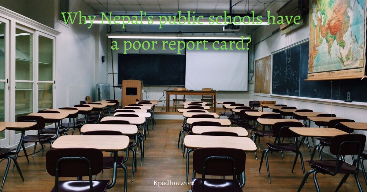 Why Nepal’s public schools have a poor report card?