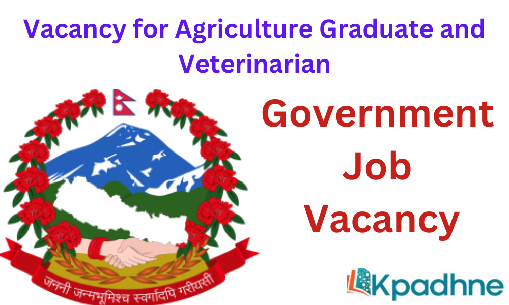 Vacancy for Agriculture Graduate and Veterinarian