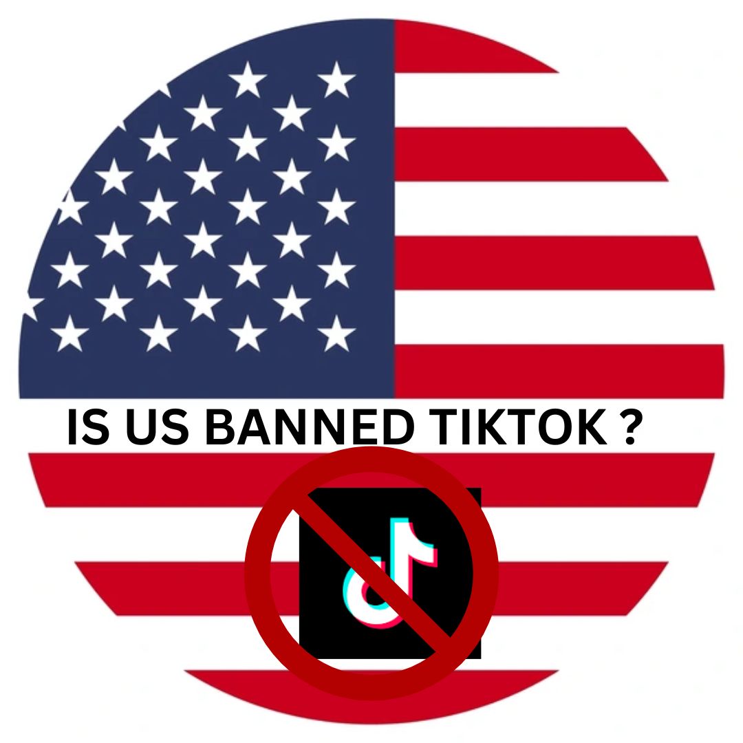 IS US BANNED TIKTOK ?